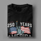America 250 Years Anniversary T-Shirt – 1776–2026 Patriotic Cotton Tee for Men & Women