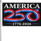 America 250th Anniversary Flag – 1776–2026 United States Commemorative Banner